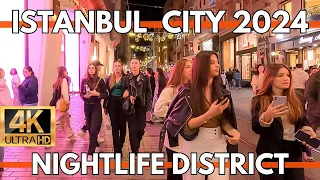 NIGHTLIFE IN ISTANBUL CITY 2024 WALKING TOUR 4K