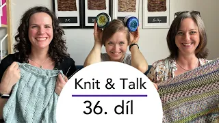 Woolpoint videopodcast Knit & Talk - 36. díl