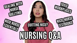 Nursing Q&A: Thinking About Quitting NICU?, NICU Nurse Essentials & Textbooks, Nurse Bullying Advice