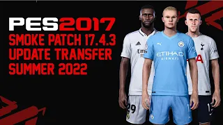 PES 2017 Smoke Patch 17.4.3 | New Option File Update Transfer 22/23