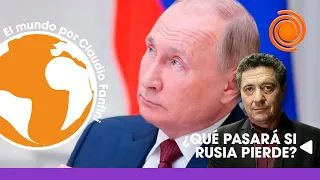 QUÉ PASA SI RUSIA PIERDE | Por Claudio Fantini