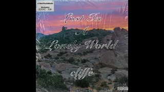 Lost In A Lonely World (feat. cliffe) [Prod. By Moxy]