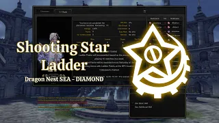 Road to Diamond with Shooting Star | Ladder 1:1 | Dragon Nest SEA [DNSEA]