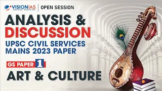 Analysis & Discussion of UPSC Mains 2023 | GS Paper 1 | Art & Culture