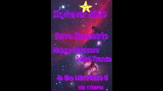 SkyRaver2000 @ Rave Spacetrip Hard Trance 💜💙💜 Happy Hardcore 👽  Phase 6 🔊🔊🔊155 175BPM