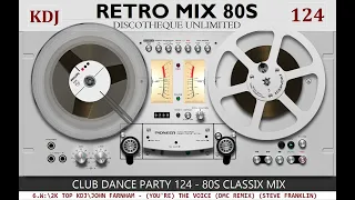 80s Retro Mix (Club Dance Party 124 - KJ 2024