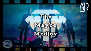 The Maybe Medley | AJR TMM Overture / Megamix |