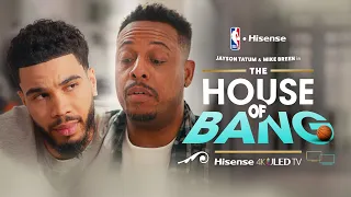 Jayson Tatum Gets Humbled by Paul Pierce (Extended Version) | House of Bang — Ep.2 | Hisense ULED TV