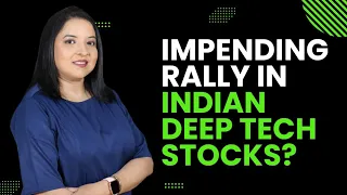 Impending Rally in Indian Deep Tech Stocks?