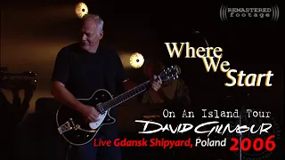 David Gilmour - Where We Start | REMASTERED | Gdansk, Poland - August 26th, 2006 | Subs SPA-ENG