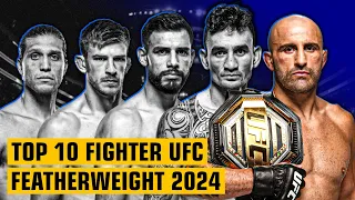 10 Fighter Terbaik UFC Featherweight di Awal Tahun 2024!