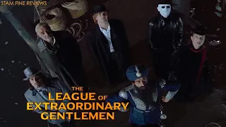 The League of Extraordinary Gentleman (2003). Extraordinarily Ordinary.