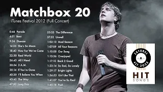 Matchbox 20 - iTunes Festival 2012 Live