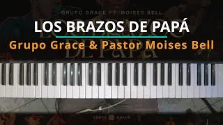 #TUTORIAL Los Brazos de Papá - Grupo Grace & Pastor Moises Bell |Kevin Sánchez Music|