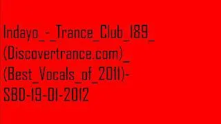 Indayo_-_Trance_Club_189_(Best_Vocals_of_2011).wmv