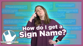 How Do You Get a Sign Name? ASL Frequently Asked Questions