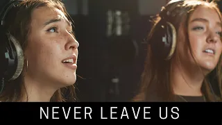 Never Leave Us | Feat. Ellie Barry & Hanna Eyre | He'll Provide a Way | The Musical