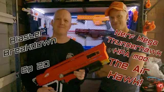 Blaster Breakdown 20 (August 2021) - Nerf Mega Thunder AIR Hawk HPA mod!