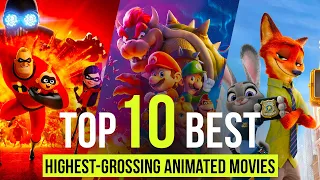 10 Highest Grossing Animated Movies All Time