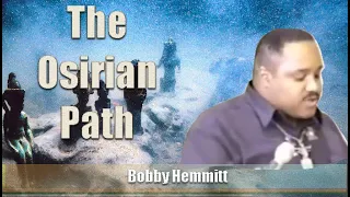 Bobby Hemmitt | The Osirian Path (Official Bobby Hemmitt Archives) (8Apr00) (Excerpt)