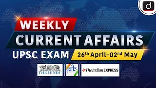 Weekly Current Affairs । 26th April-2nd May 2024। UPSC । Drishti IAS English