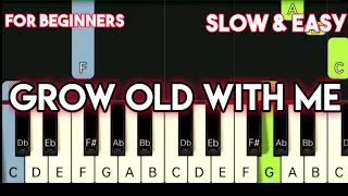 JOHN LENNON - GROW OLD WITH ME | SLOW & EASY PIANO TUTORIAL