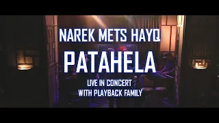 NAREK METS HAYQ - PATAHELA ft. PLAYBACK FAMILY (LIVE)