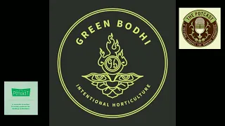 Episode 55 Ft John of Green Bodhi - The Pot Cast - 12/04/21