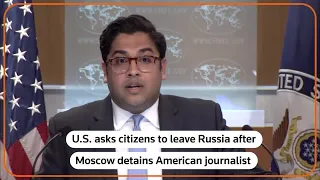 US asks citizens to leave Russia immediately