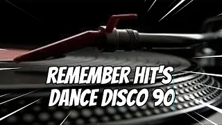 REMEMBER HITS DANCE DISCO 90