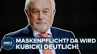 WOLFGANG KUBICKI: "Ich glaube, wir können uns komplett von der Maskenpflicht verabschieden"