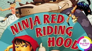 Keys Kids Channel Ep. 57 Ninja Red Riding Hood by Corey Rosen Schwartz & Dan Santat ❤️❤️