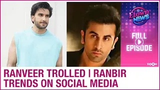 Ranveer trolled for THIS reason | Ranbir trolled for Alia & Katrina's film | E-Town News