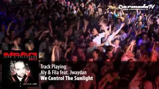 Aly & Fila feat.  Jwaydan - We Control The Sunlight - Subculture 2011 preview