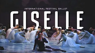 Giselle - Full Length Ballet by International Festival Ballet