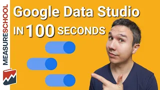 Google Data Studio Explained in 100 seconds