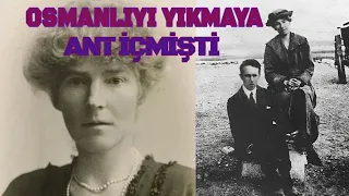 OSMANLI DEVLETİ'NİN PARÇALANMASINA SEBEP OLAN KADIN GERTRUDE BELL'İN HAYAT HİKAYESİ