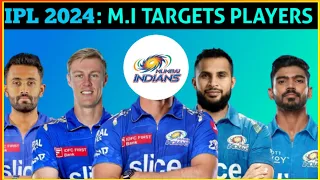 Mumbai Indians Best Target Players for IPL 2024 | MI Squad 2024 | MI Target Players 2024 Auction