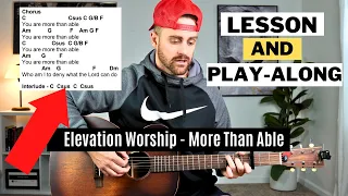 Elevation Worship || MORE THAN ABLE || Acoustic Guitar Lesson & Play-Along with Chords/Lyrics