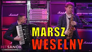 Marsz weselny - HiT SANOK 2021