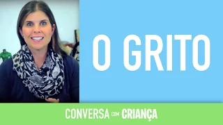 O Grito | Conversa com Criança