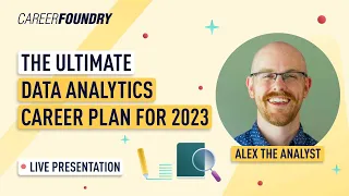 The Ultimate Data Analytics Career Plan for 2023 | CareerFoundry Webinar