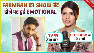 Samridhi Shukla Gets Emotional For BFF Farmaan's Show Aaina Going Off-Air, Reacts On TRP Pressure