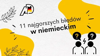 11 najgorszych błędów, które popełniają wszyscy uczący się niemieckiego