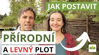 Jak postavit přírodní a levný plot? | Síla pro život