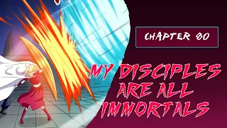 My Disciples are all immortals | Chapter 80 | English | Master is Single