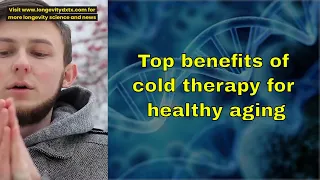 Top benefits of cold therapy for healthy aging 😰