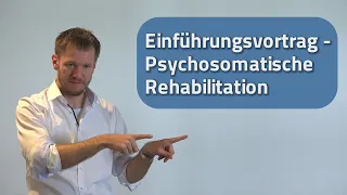 Psychosomatische Rehabilitation - Einführungsvortrag - Klinik Allgäu