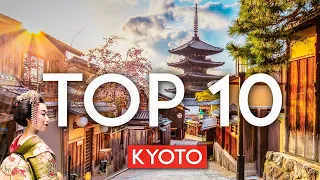 TOP 10 Things to do in KYOTO, Japan [2023 Travel Guide]