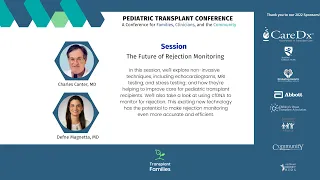 The Future of rejection monitoring  - 2022 Pediatric Transplant Conference